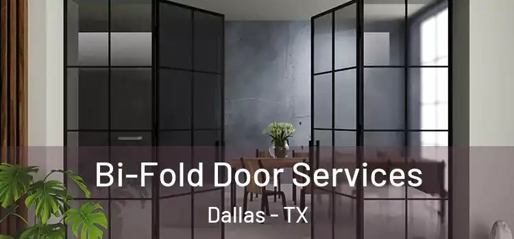  Bi-Fold Door Services Dallas - TX