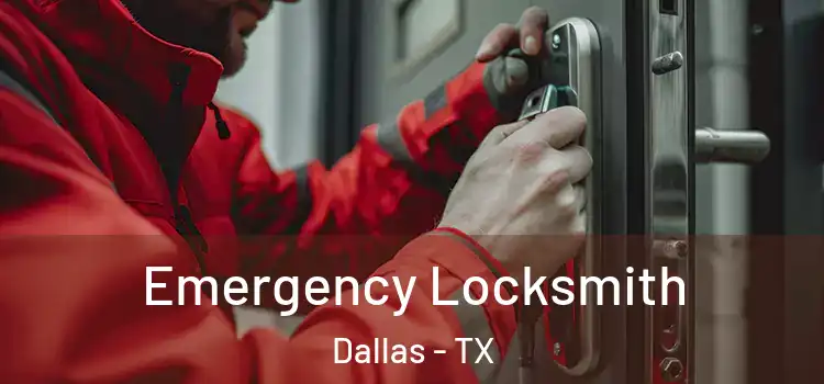  Emergency Locksmith Dallas - TX