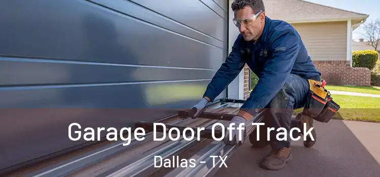  Garage Door Off Track Dallas - TX