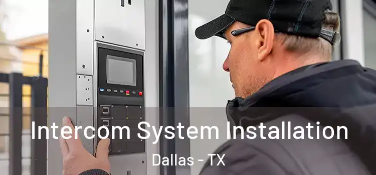  Intercom System Installation Dallas - TX