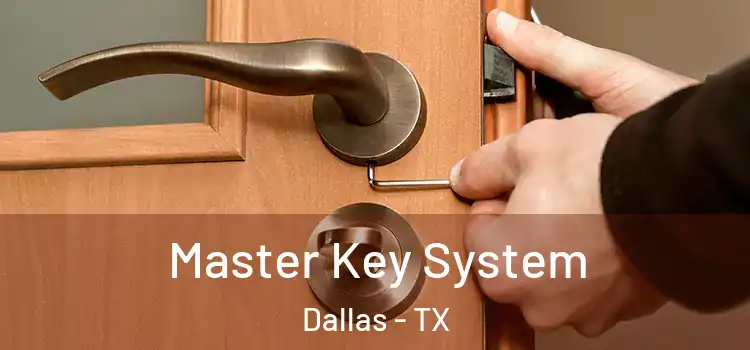 Master Key System Dallas - TX