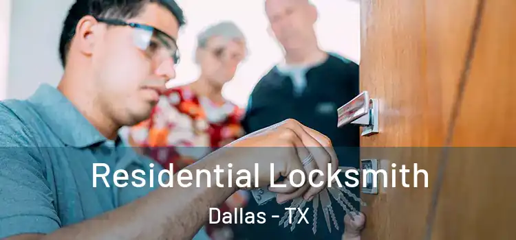  Residential Locksmith Dallas - TX