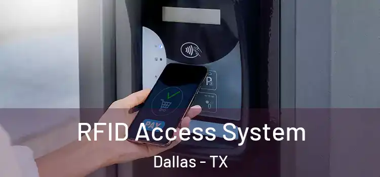  RFID Access System Dallas - TX