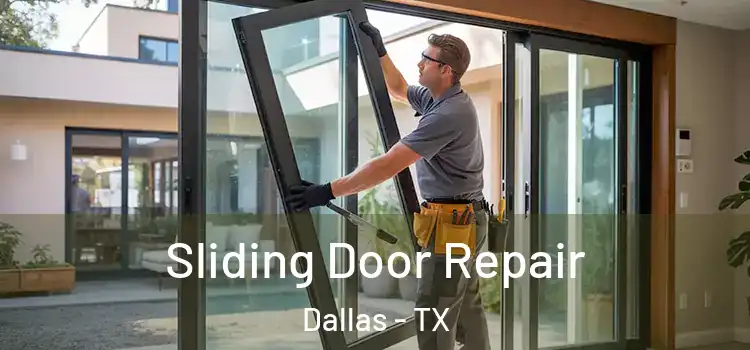 Sliding Door Repair Dallas - TX