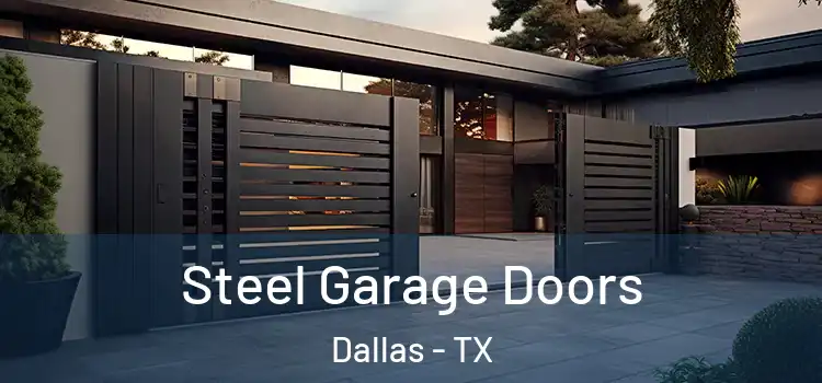  Steel Garage Doors Dallas - TX